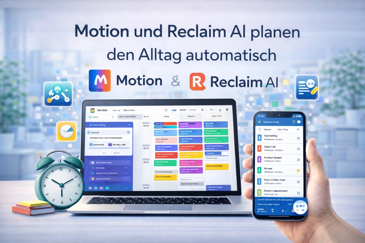 Motion und Reclaim AI planen den Alltag automatisch
