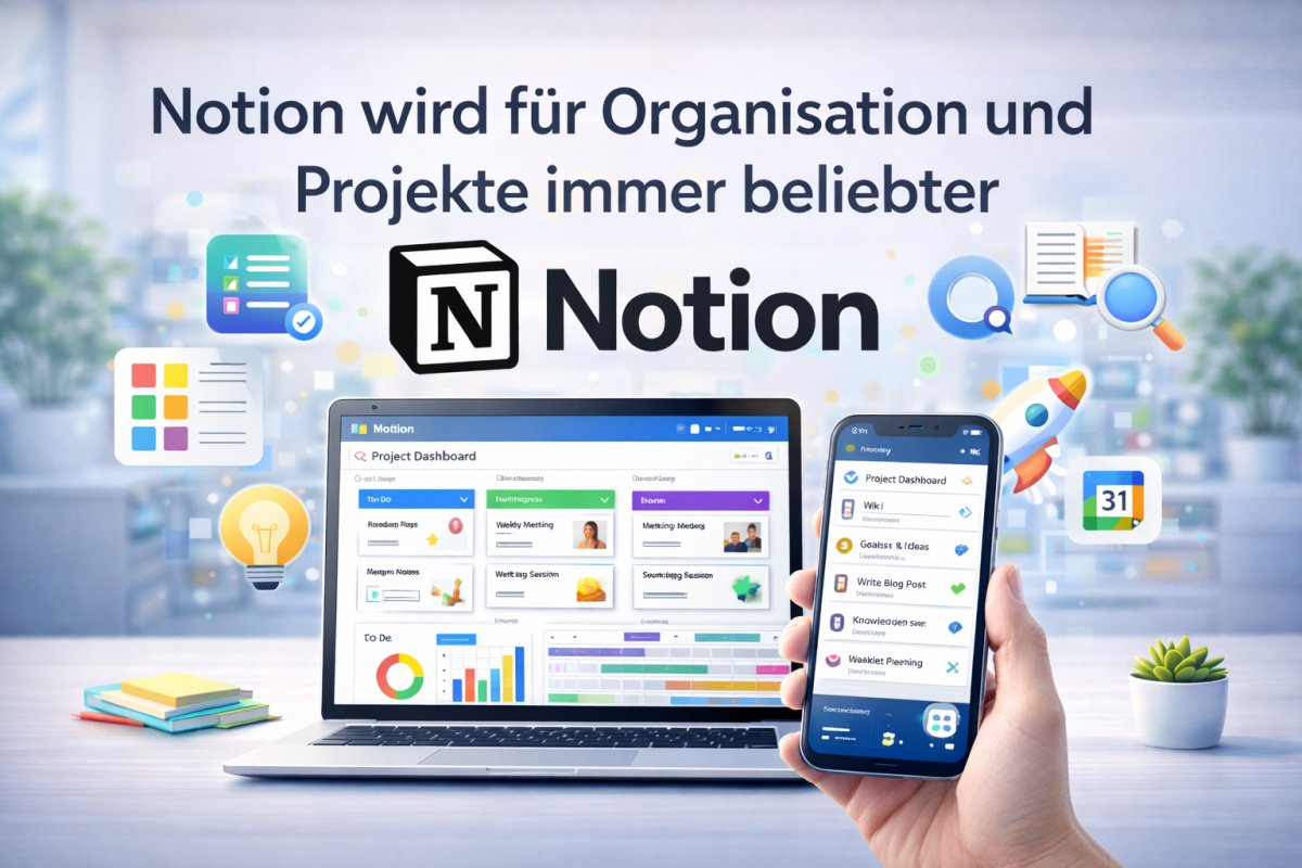 Notion wird f&uuml;r Organisation und Projekte immer beliebter